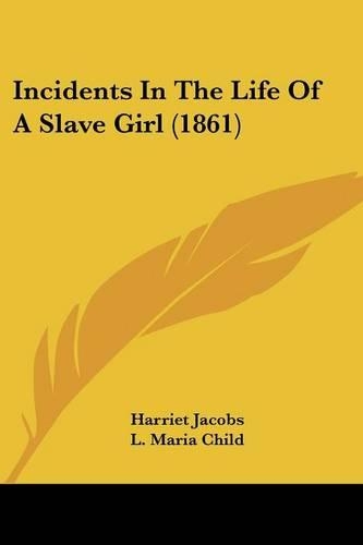 Incidents In The Life Of A Slave Girl (1861)
