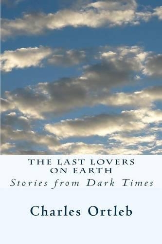 The Last Lovers on Earth