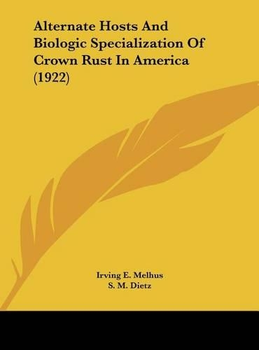 Alternate Hosts and Biologic Specialization of Crown Rust in America (1922)