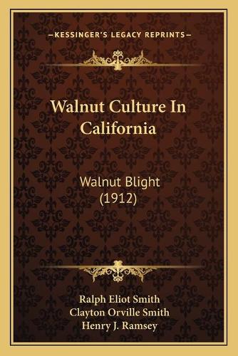 Walnut Culture In California