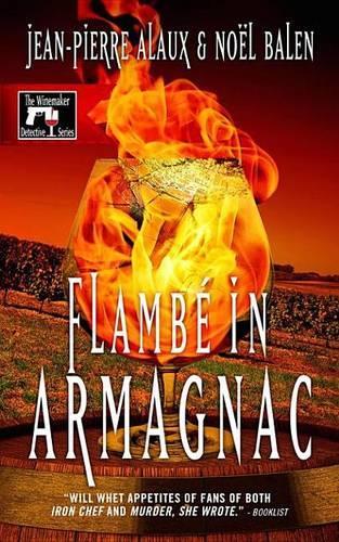 Flambe in Armagnac: (7 Winemaker Detective)