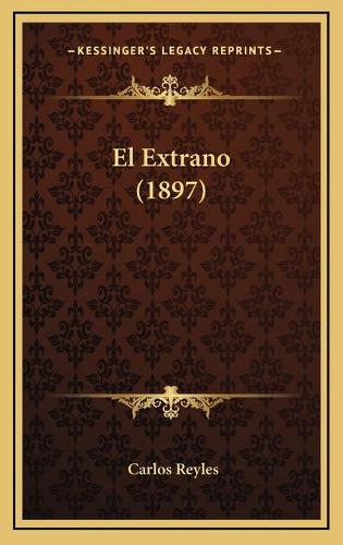 El Extrano (1897)