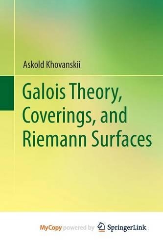 Galois Theory, Coverings, and Riemann Surfaces