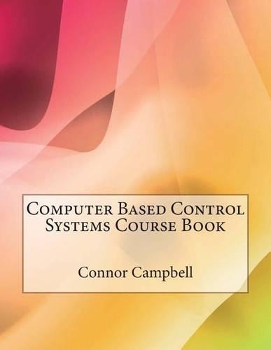 Computer Based Control Systems Course Book