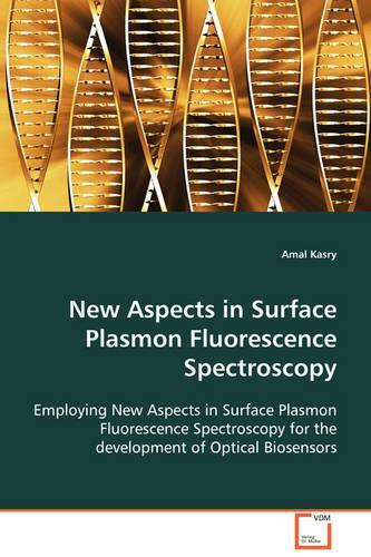 New Aspects in Surface Plasmon Fluorescence Spectrocospy