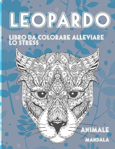 Libro da colorare alleviare lo stress - Mandala - Animale - Leopardo
