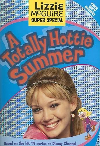 Lizzie McGuire: Super Special a Totally Hottie Summer
