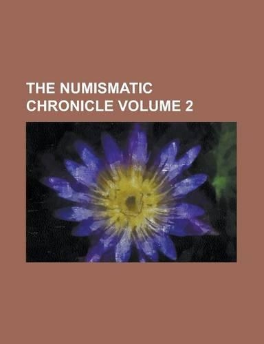 The Numismatic Chronicle Volume 2