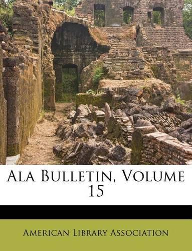 ALA Bulletin, Volume 15
