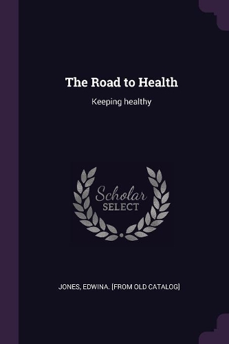 The Road to Health