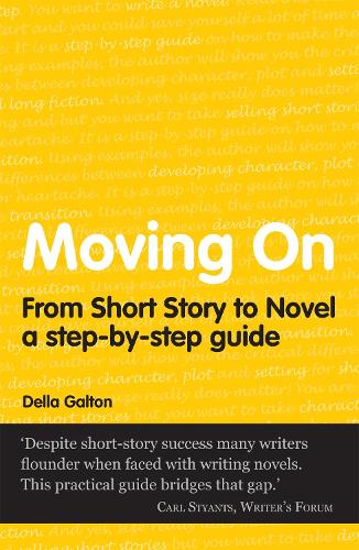 Moving On: From Short Story To Novel(Secrets to Success)