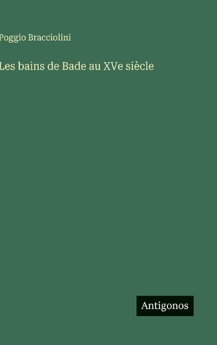 Les bains de Bade au XVe siècle