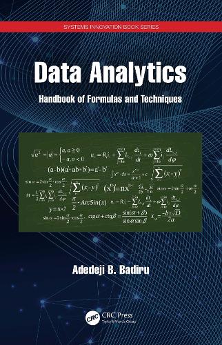 Data Analytics: Handbook of Formulas and Techniques(Systems Innovation Book Series)