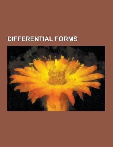 Differential Forms: Berezin Integral, Closed and Exact Differential Forms, Complex Differential Form, de Rham Cohomology, Differential Ide
