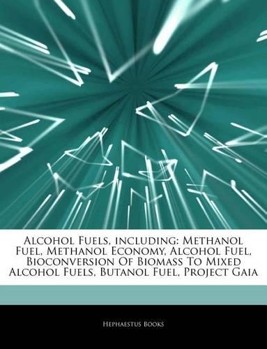 Articles on Alcohol Fuels, Including
