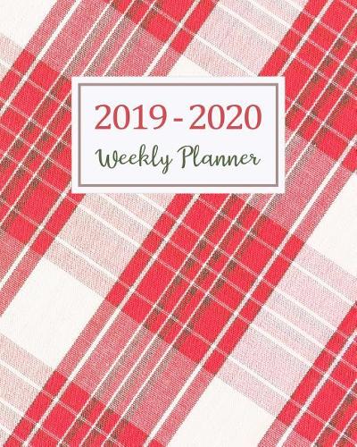 2019-2020 Weekly Planner: Two Year - Daily Weekly Monthly Calendar Planner 24 Months Jan 2019 to Dec 2020 for Academic Agenda Schedule Organizer Logbook and Journal Notebook 