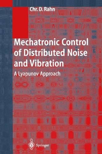 Mechatronic Control of Distributed Noise and Vibration