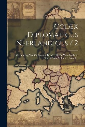 Codex Diplomaticus Neerlandicus / 2