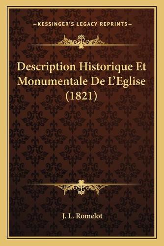 Description Historique Et Monumentale De L'Eglise (1821)
