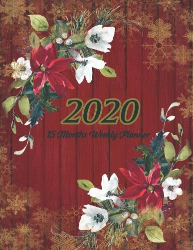 Large Print - 2020 - 15 Months Weekly Planner - Victorian Christmas - Red Weathered Wood with Poinsettia Flowers: January 2020 thru March 2021 - 15 Months Daily Dated Agenda Calendar Notebook