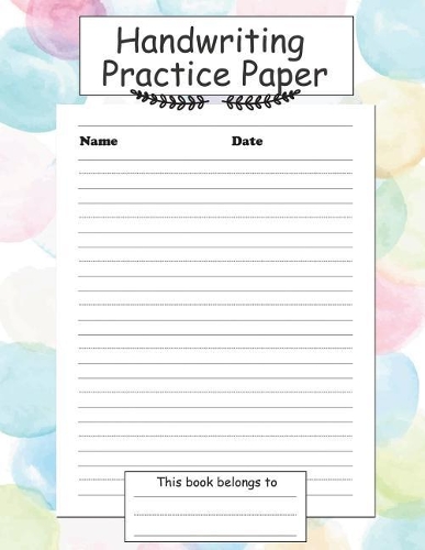 Handwriting Practice Paper: ABC Alphabets Letters Number Tracking with Dotted Middle Lined Sheets Write Pages Journal for Kids or Student Workbook