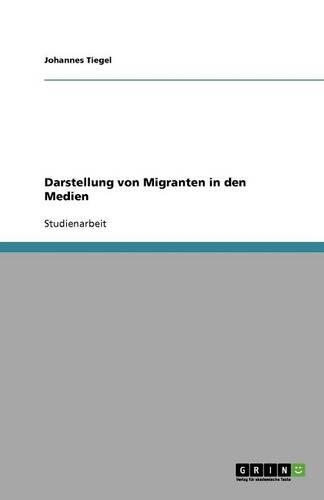 Darstellung von Migranten in den Medien