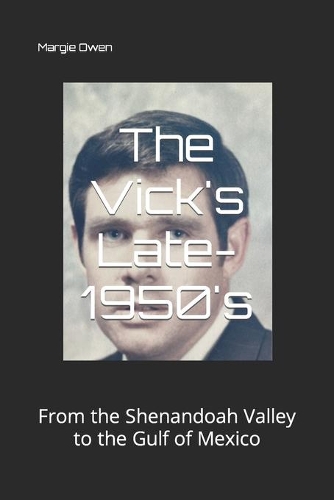 The Vick's Late-1950's