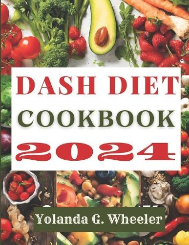 Dash Diet Cookbook 2024