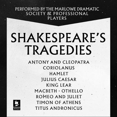 Shakespeare: The Tragedies: Antony and Cleopatra, Coriolanus, Hamlet, Julius Caesar, King Lear, Macbeth, Othello, Romeo and Juliet, Timon of Athens, Titus Andronicus(Argo Classics)