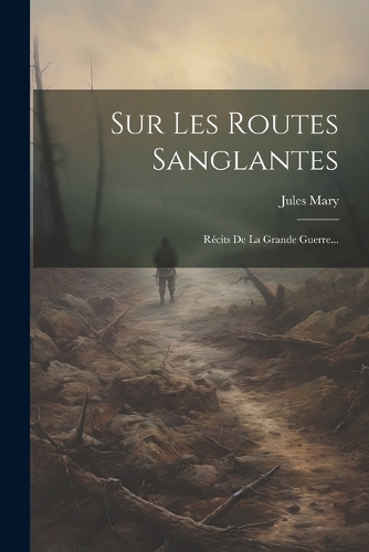 Sur Les Routes Sanglantes