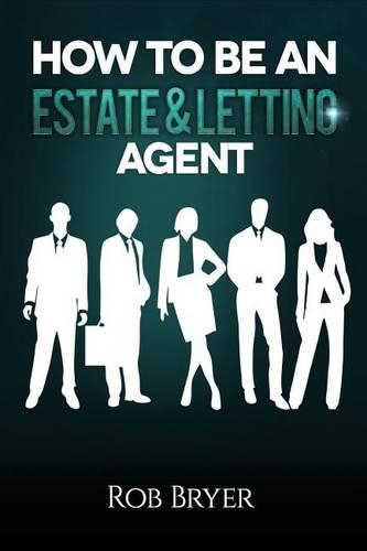 How to be an Estate & Letting Agent