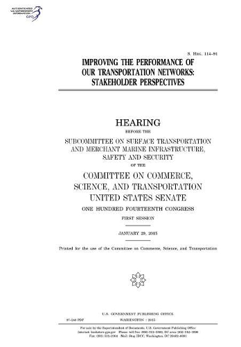 Improving the Performance of Our Transportation Networks