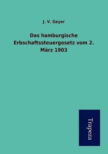 Das Hamburgische Erbschaftssteuergesetz Vom 2. M Rz 1903