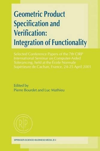 Geometric Product Specification and Verification: Integration of Functionality