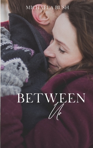 Between Us: (2 The Bridge Duology)
