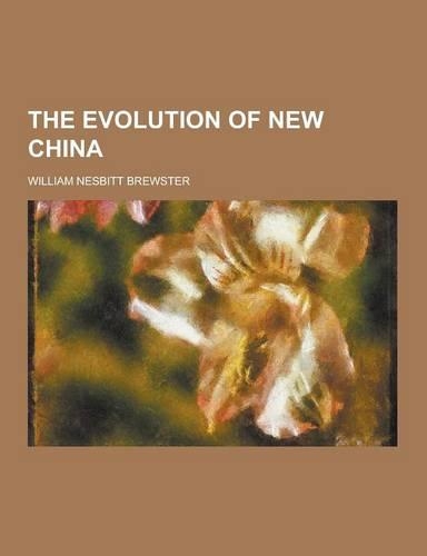 The Evolution of New China