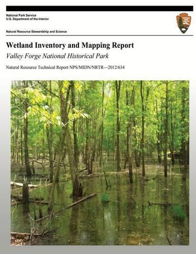 Wetland Inventory and Mapping Report: Valley Forge National Historical Park