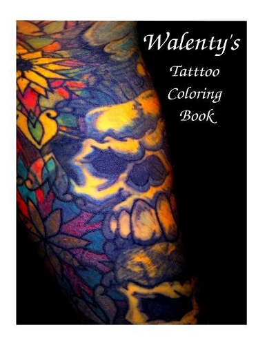 Walenty's Tattoo Coloring Book