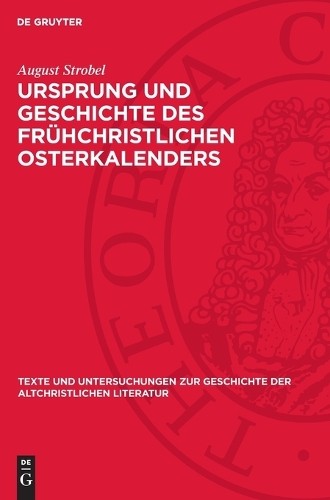 Ursprung Und Geschichte Des Frühchristlichen Osterkalenders