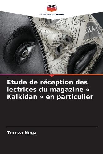 Étude de réception des lectrices du magazine Kalkidan en particulier
