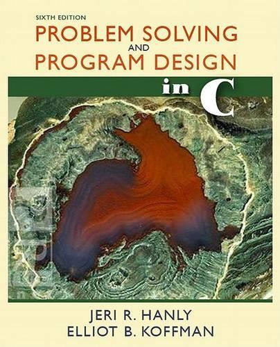 Problem Solving and Program Design in C: United States Edition