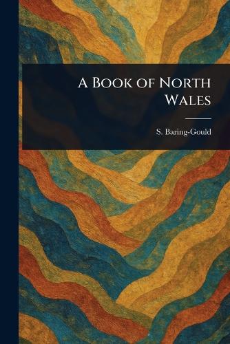 A Book of North Wales