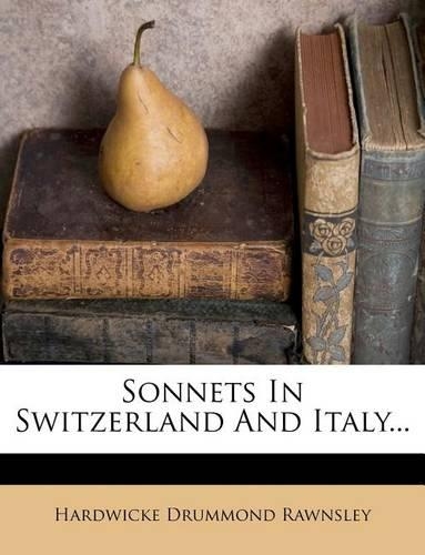 Sonnets in Switzerland and Italy...