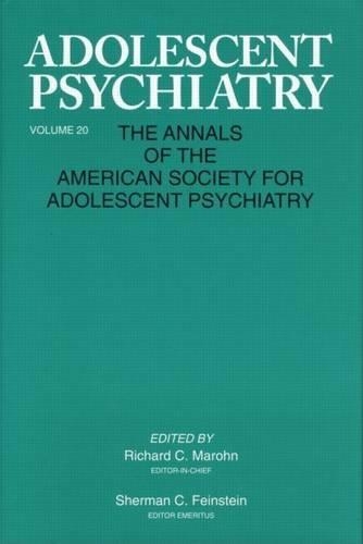 Adolescent Psychiatry, V. 20: Annals of the American Society for Adolescent Psychiatry
