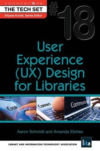 User Experience (Ux) Design for Libraries