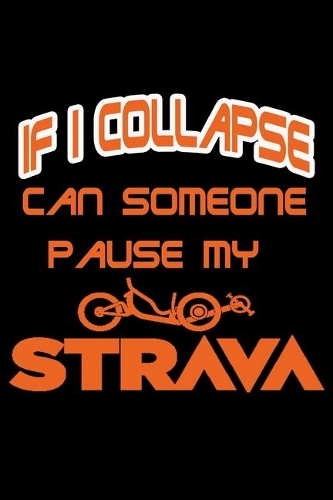 If I collapsed can someone pause my strava