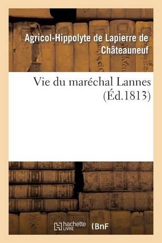 Vie Du Maréchal Lannes