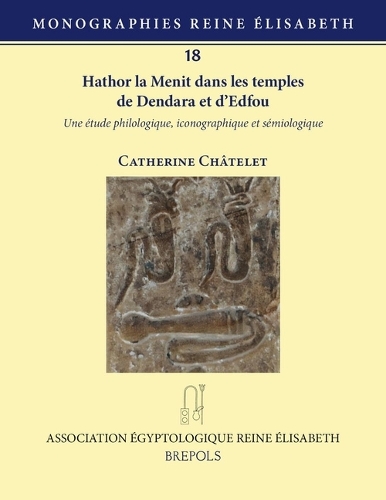 Hathor La Menit Dans Les Temples de Dendara Et d'Edfou