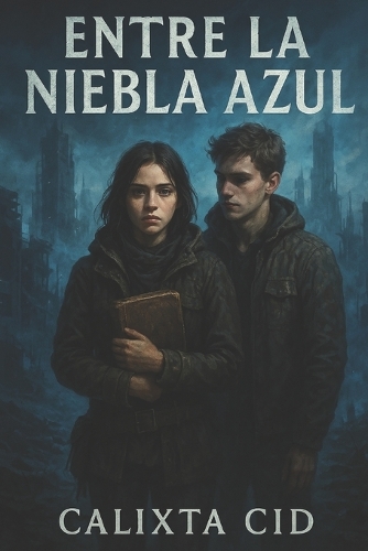 Entre la Niebla Azul