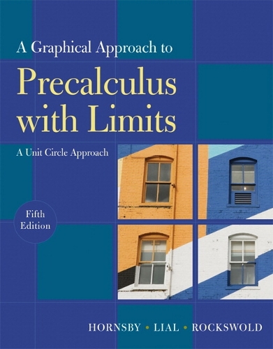 Graphical Approach to Precalculus with Limits: A Unit Circle Approach, A (1-download)
